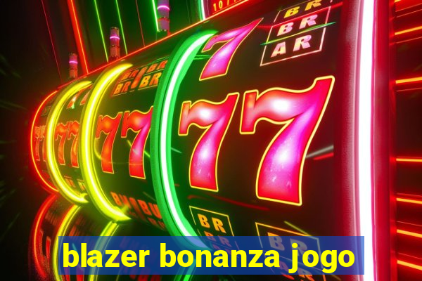 blazer bonanza jogo